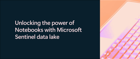 Unlocking the power of Notebooks with Microsoft Sentinel data lake