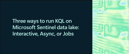 Three ways to run KQL on Microsoft Sentinel data lake: Interactive, Async, or Jobs