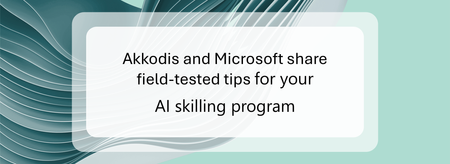 Akkodis and Microsoft share field‑tested tips for your AI skilling program