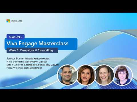 Viva Engage masterclass season 2—Session 3: Campaigns and storytelling