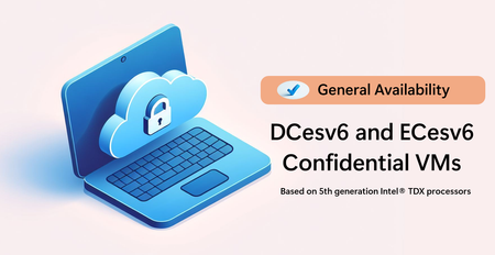 Announcing general availability of Azure Intel® TDX confidential VMs