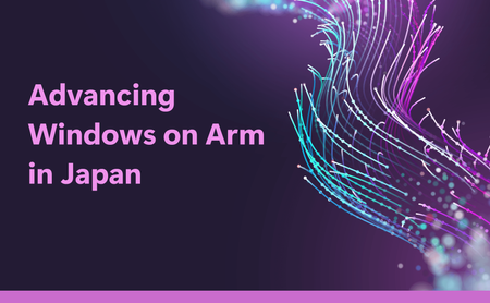 Advancing Windows on Arm in Japan