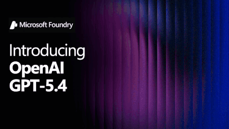 Introducing GPT-5.4 in Microsoft Foundry