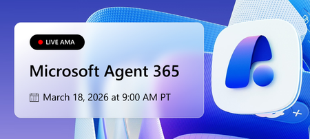 Join the Agent 365 'Ask Microsoft Anything' session on March 18