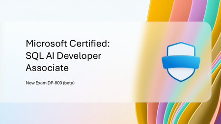 New Microsoft Certified: SQL AI Developer Associate Certification
