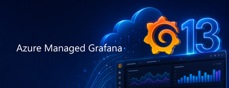 Azure Managed Grafana에서 Grafana 13 지원 발표