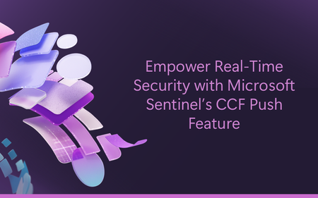 Microsoft Sentinel의 CCF 푸시 기능을 통해 실시간 보안 강화