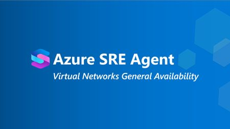 Azure SRE Agent의 VNet 통합 기능이 이제 정식 제공됩니다.