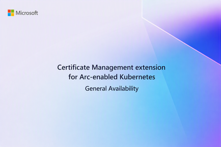 Generally Available: Certificate Management for Azure Arc-enabled Kubernetes