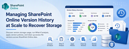 Managing SharePoint Online Version History at Scale to Recover Storage