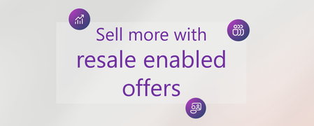 Scale repeatable channel sales with Marketplace resale enabled offers (REO) and App Advisor