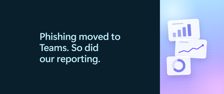 Part 4: See, investigate, and measure email and collaboration attacks with Defender reporting
