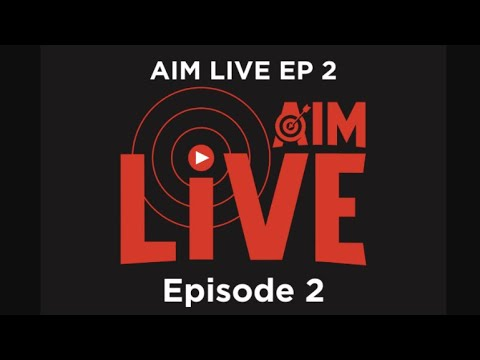 AIM Live Episode 2