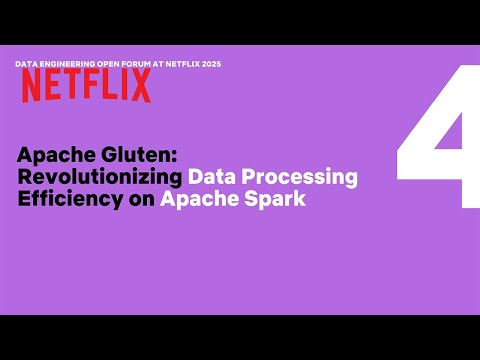 Apache Gluten: Revolutionizing Data Processing Efficiency | Data Engineering Open Forum 2025