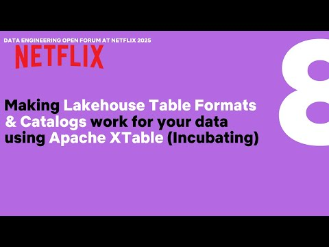 Making Lakehouse Table Formats &amp; Catalogs work for you | Data Engineering Open Forum 2025