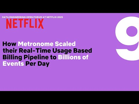 How Metronome Scaled Their Real-Time Usage Billing Pipeline | Data Engineering Open Forum 2025