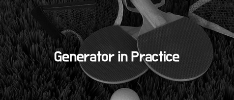 Generator in Practice
