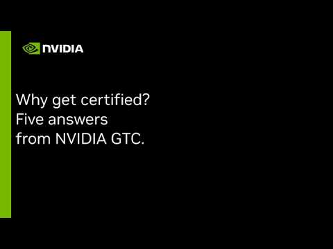 NVIDIA Certification: Real Talk from AI Professionals Who Got Certified at GTC
