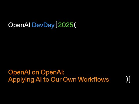 OpenAI on OpenAI: Applying AI to Our Own Workflows