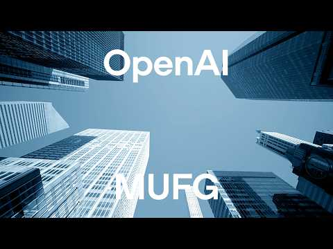 MUFG aims to become AI-native with OpenAI