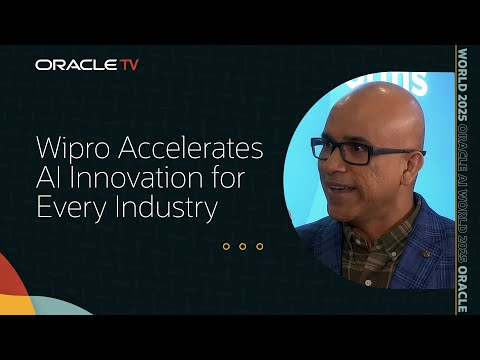 Wipro: Empowering Industry Transformation with Oracle AI on Oracle TV at Oracle AI World 2025