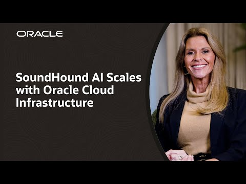 SoundHound AI Gains Performance and Cost Improvements with Oracle Cloud Infrastructure