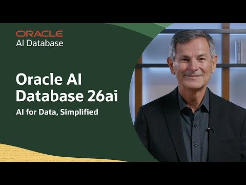 Oracle AI Database 26ai: AI Made Simple for Enterprise