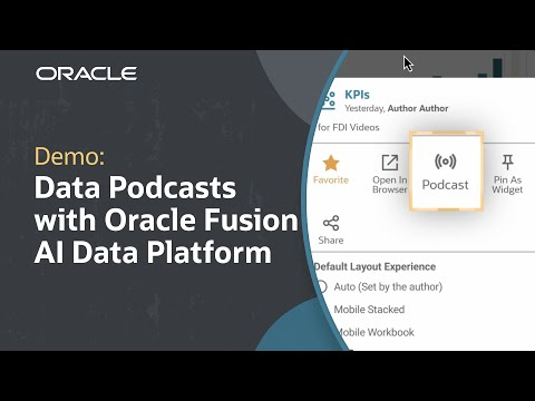 How to Make Data Podcasts Using Oracle Fusion AI Data Platform Mobile App