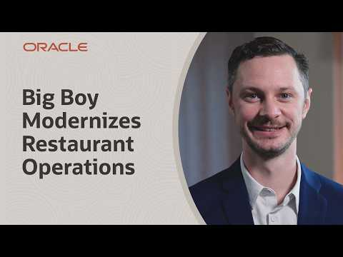 Big Boy Restaurants: Modernizing Operations with Oracle