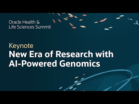 Unlock Discovery with AI-Powered Genomics: Oracle Health and Life Sciences Summit 2025