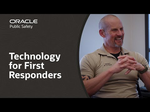 Oracle's End-to-End Public Safety Solution: Secure, Accurate, Faster Response