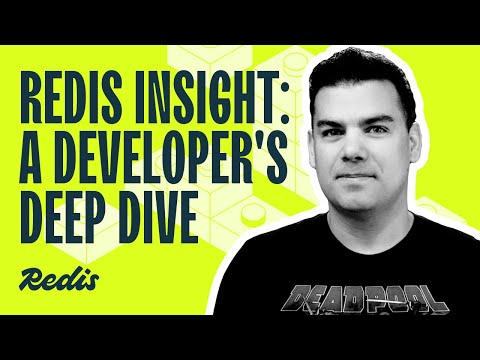 Redis Insight: A Developer's Deep Dive