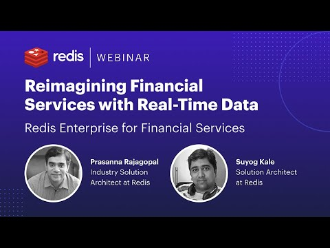 Redis Webinar: Reimagining Financial Services with Real-Time Data