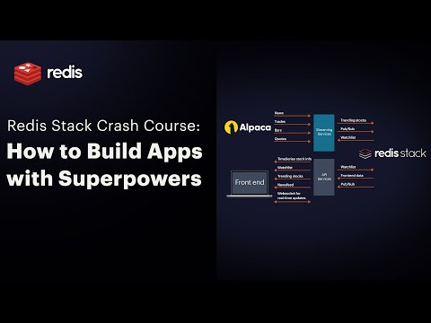 Redis Stack Crash Course: How to Build Apps with Superpowers