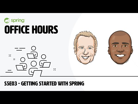 Spring Office Hours: S5E03 - Getting Started with Spring