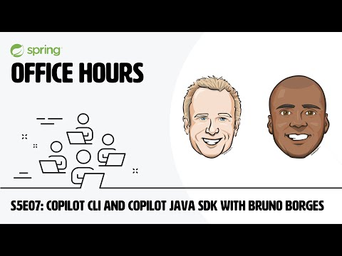 Spring Office Hours: S5E07 - Copilot CLI and Java SDK with Bruno Borges 📱