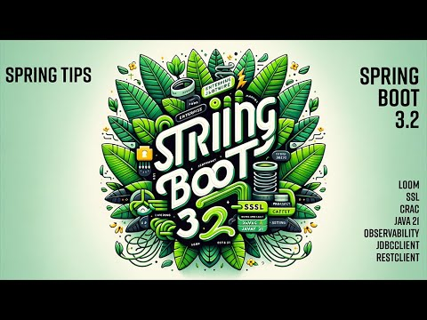 Spring Tips: Spring Boot 3.2