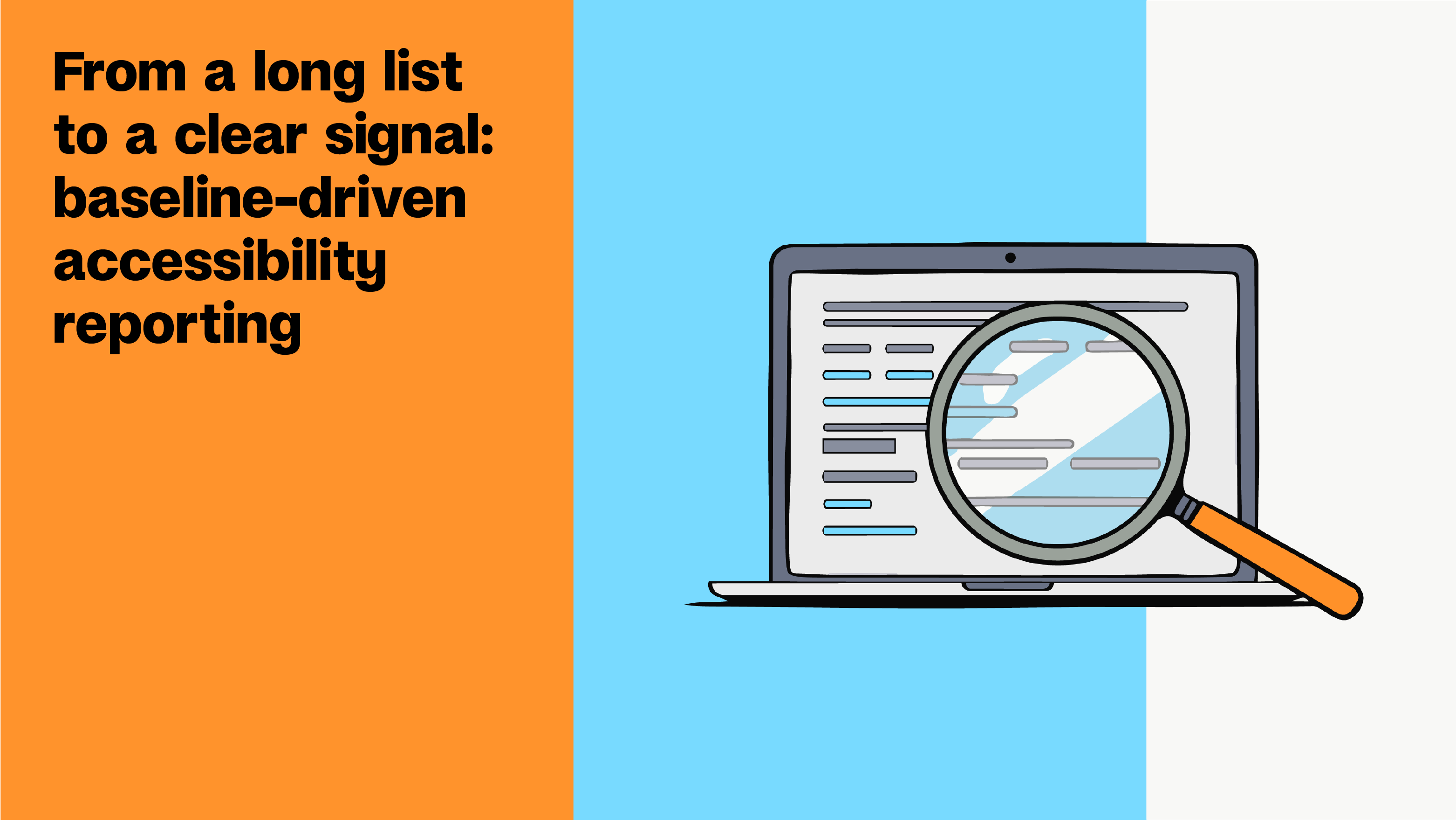 긴 목록에서 명확한 신호로: 기준선 기반 접근성 보고