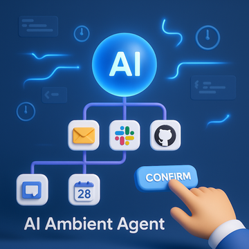 Ambient Agent의 시대가 온다